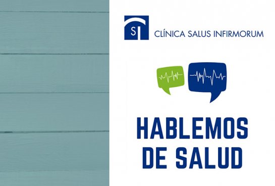 Ciclo de charlas médicas Clínica Salus Infirmorum: Hablemos de salud